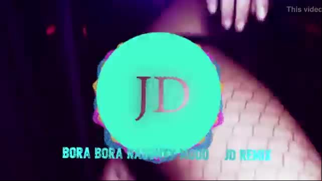 Bora Bora Naughty Mood JD Remix